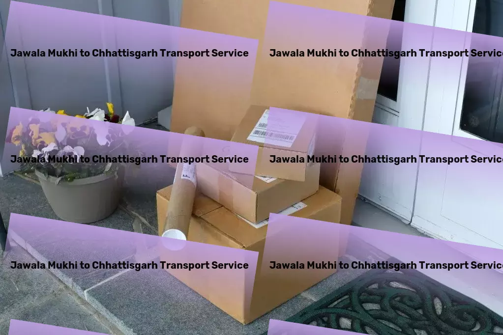 Jawala Mukhi to Chhattisgarh Transport Nationwide packing services