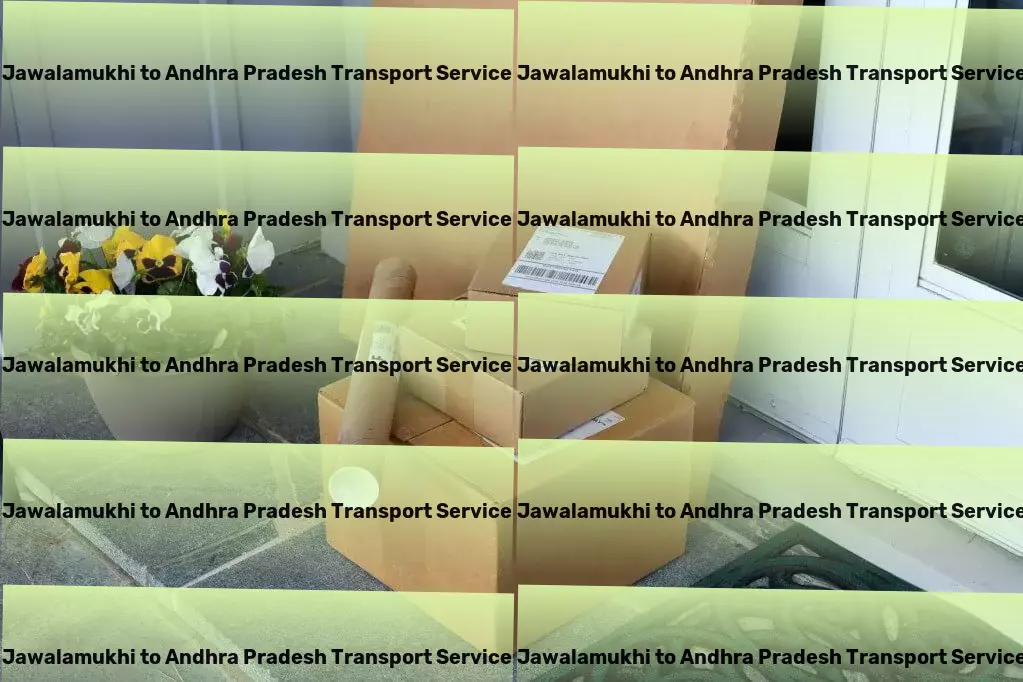 Jawalamukhi to Andhra Pradesh Transport Breathe easy with our reliable goods movement services across India. - Express freight and shipment