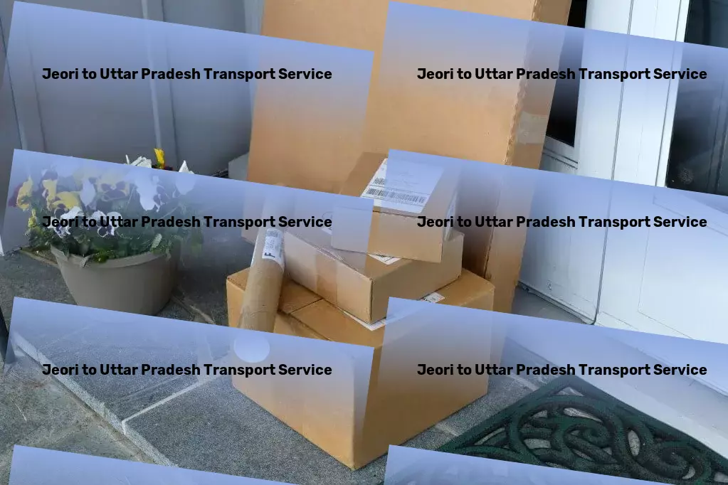 Jeori to Uttar Pradesh Transport Optimizing your transport strategies in India's landscapes! - Major logistics provider