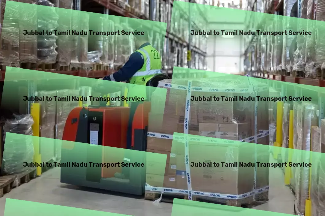 Jubbal to Tamil Nadu Transport Nationwide furniture transport