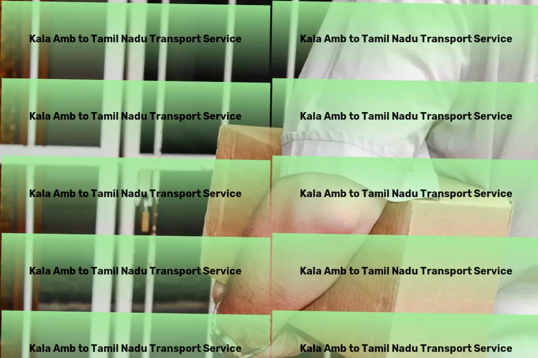 Kala Amb to Tamil Nadu Transport Revolutionize your supply chain with our Indian transport know-how. - Express moving solutions