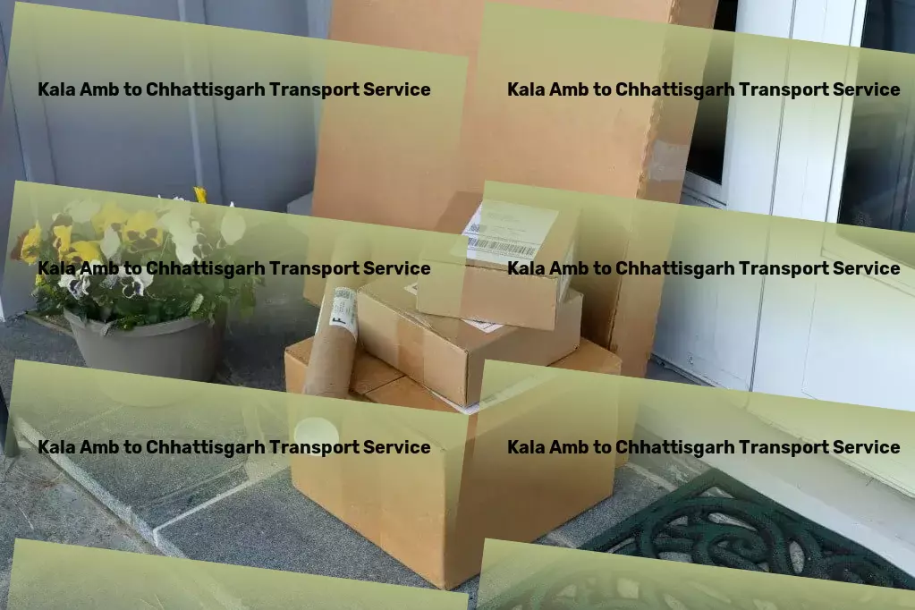 Kala Amb to Chhattisgarh Transport Redefining goods transport within the Indian market! - Household goods transport