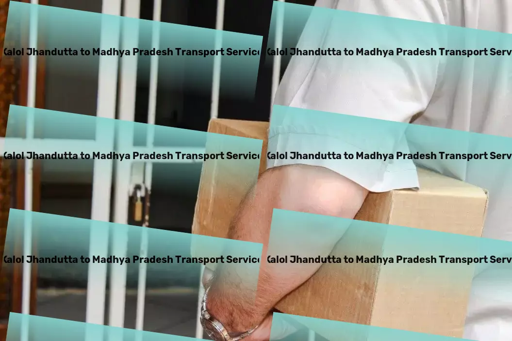 Kalol Jhandutta to Madhya Pradesh Transport Where efficiency meets the road: Top transport services for India. - Quick transport solutions