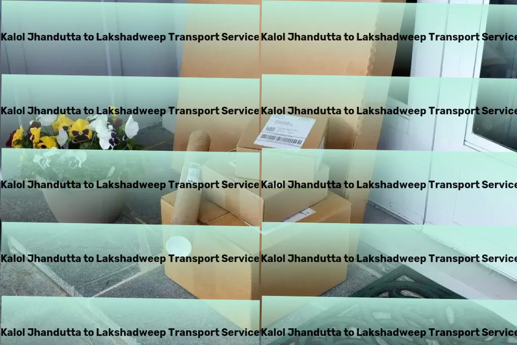 Kalol Jhandutta to Lakshadweep Transport Professional transport solutions