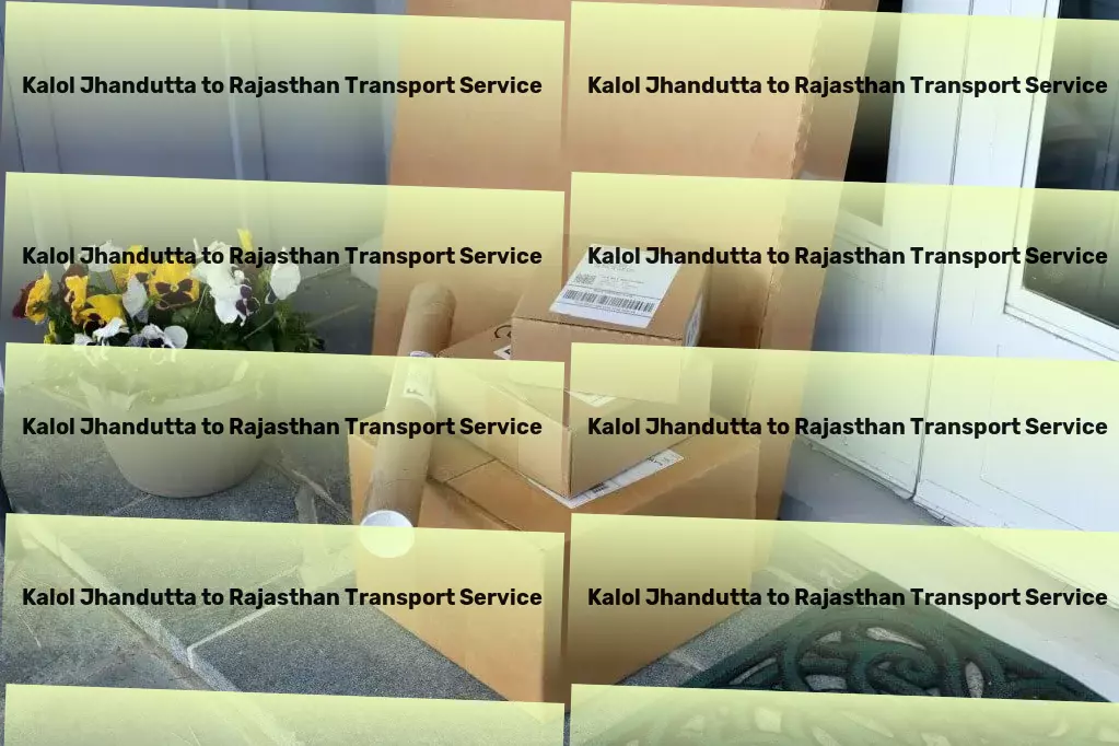 Kalol Jhandutta to Rajasthan Transport Navigate India's logistical landscape with confidence and ease. - Express parcel services