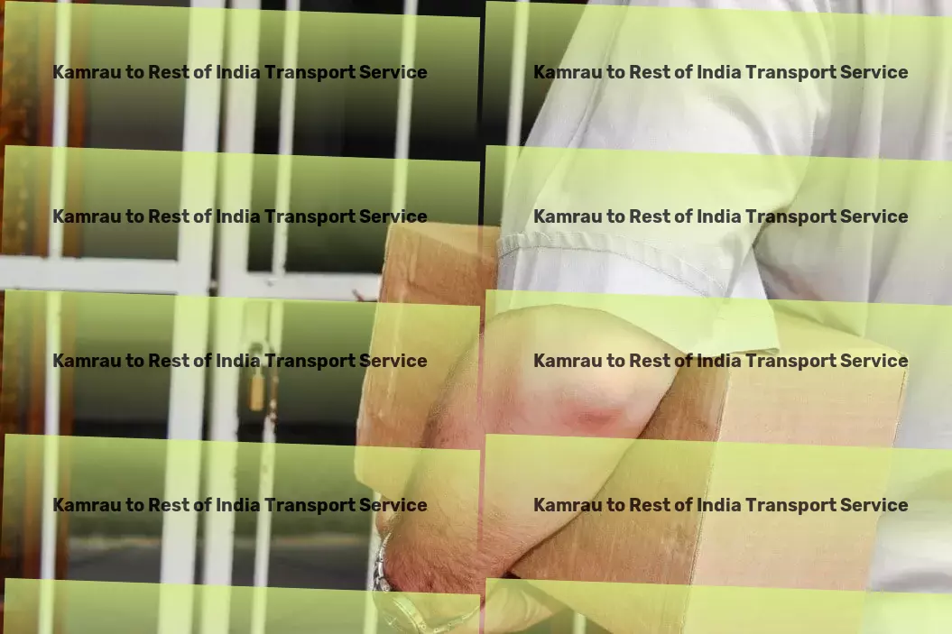 Kamrau to Rest Of India Transport Make every day productive with our organizational apps! - Specialized road transport