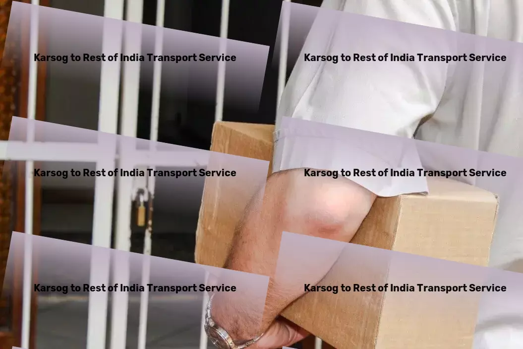 Karsog to Rest Of India Transport Your best choice for effective logistics management in India. - Total logistics solutions