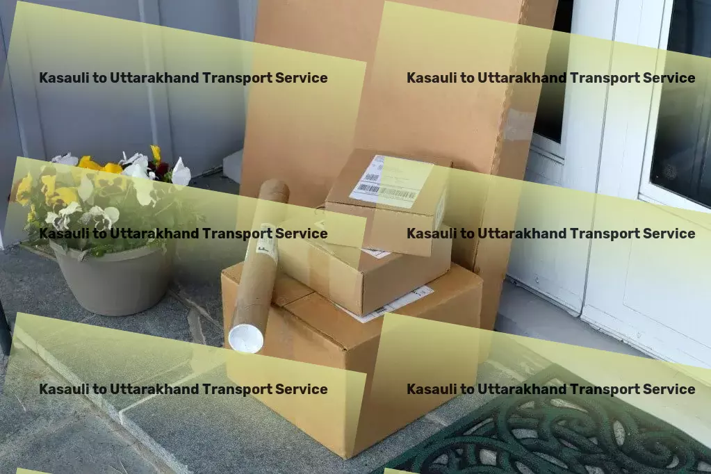 Kasauli to Uttarakhand Transport Bridging distances with seamless Indian travel solutions! - Quick parcel logistics