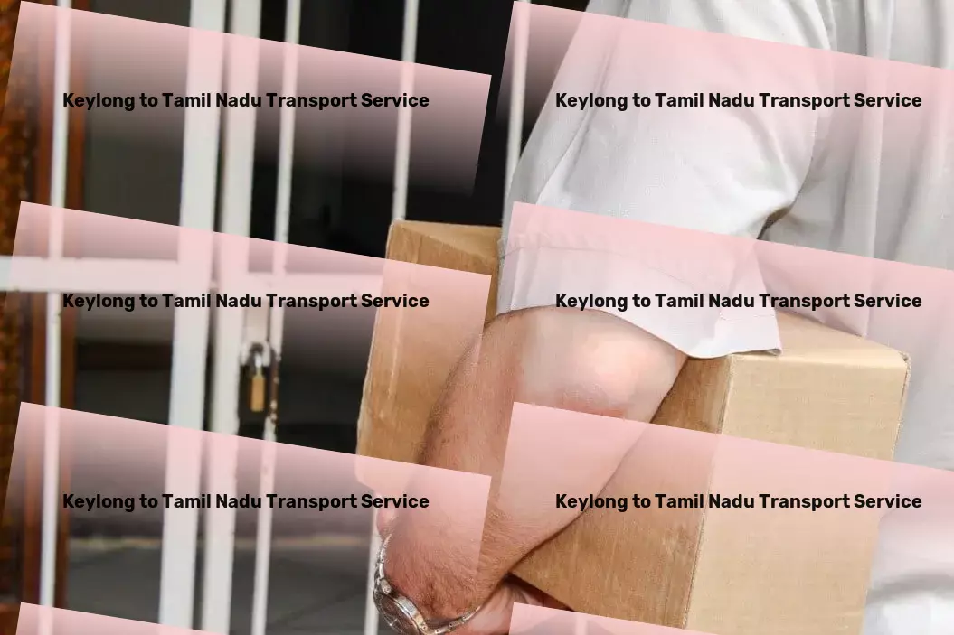 Keylong to Tamil Nadu Transport Revolutionize your supply chain with our Indian transport know-how. - Local freight transport services