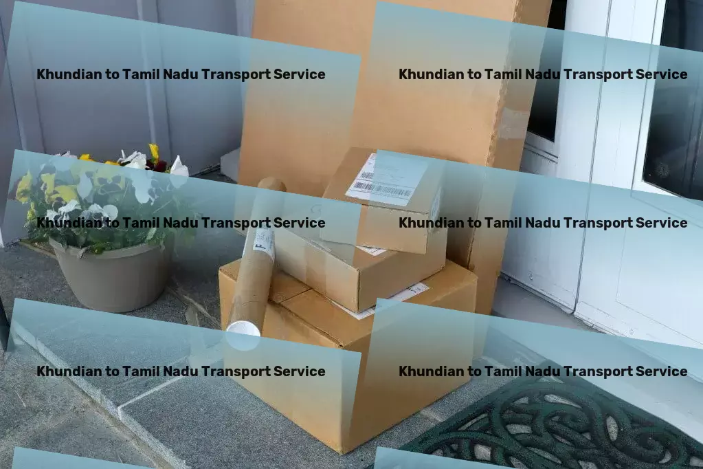 Khundian to Tamil Nadu Transport Discover the rhythms of India with our travel expertise! - Logistic efficiency